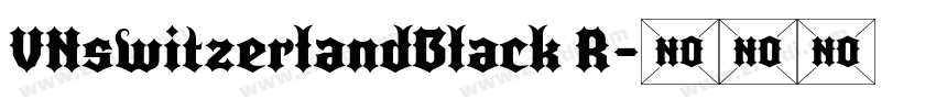 VNswitzerlandBlack R字体转换